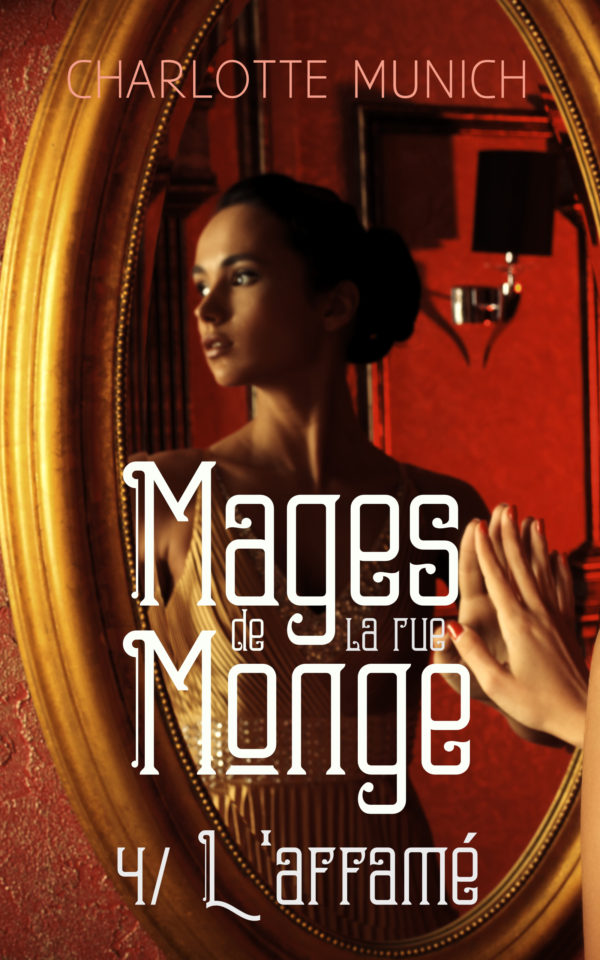 L'affamé (Mages de la rue Monge 4)